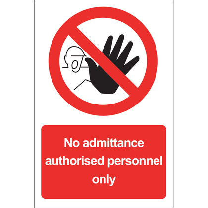 No Admittance Authorised Personnel Only Rigid Sign, 20x30cm 