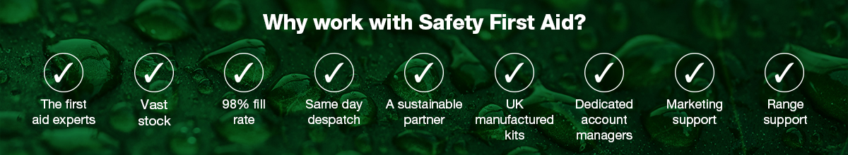 Why work with Safety First Aid